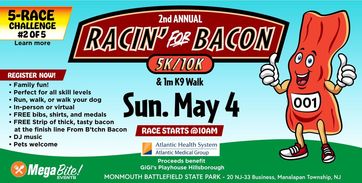 Racin' for Bacon 5k\/10k and 1M K9 Walk- SPONSORED BY ATLANTIC HEALTH GROUP