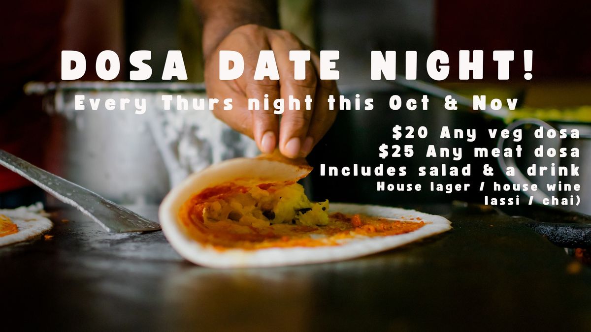 Dosa Date Night. 