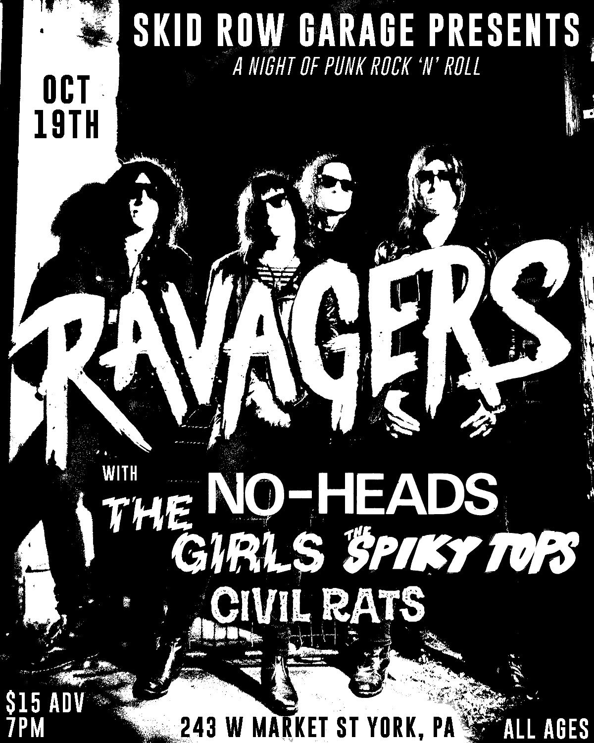 Ravagers, No-Heads, The Girls(NC), The Spiky Tops, Civil Rats at Skid Row Garage