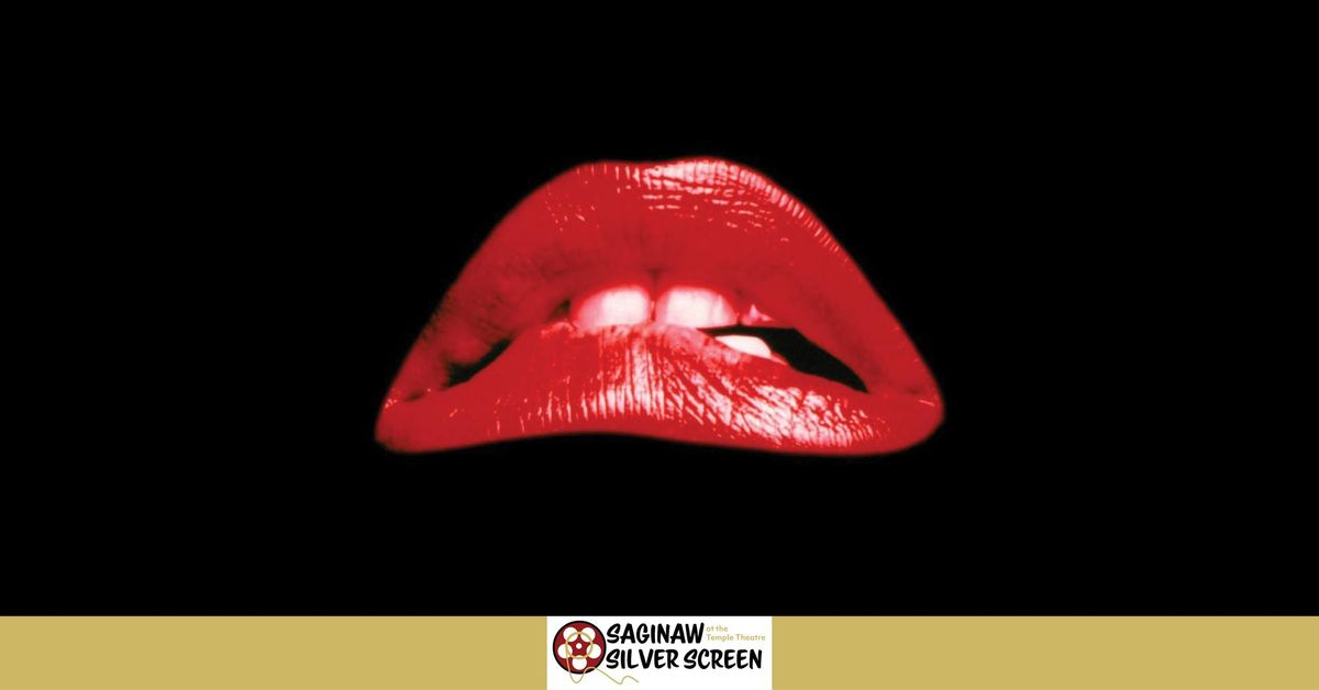 Saginaw Silver Screen: Rocky Horror Picture Show