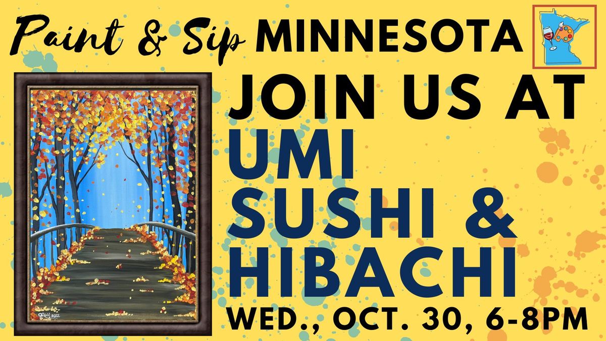 October 30 Paint & Sip at UMI Sushi & Hibachi