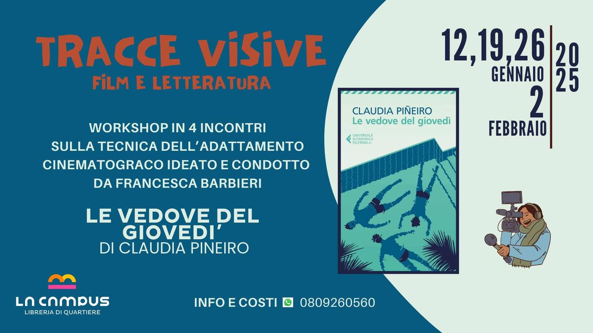 Tracce visive - Film e letteratura - Workshop sulla tecnica di adattamento cinematografico