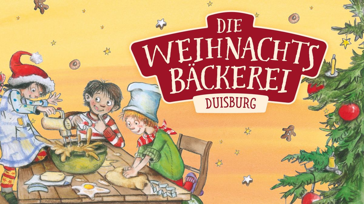 "Die Weihnachtsb\u00e4ckerei" in Duisburg