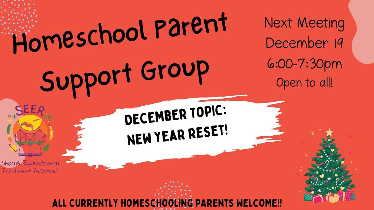 Homeschool Parent Support Group Meeting - December