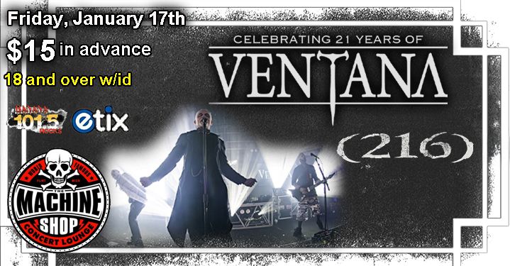 VENTANA at The Machine Shop