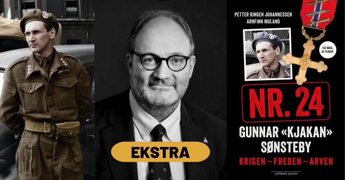 EKSTRA \/\/ Nr. 24: Gunnar \u00abKjakan\u00bb S\u00f8nsteby