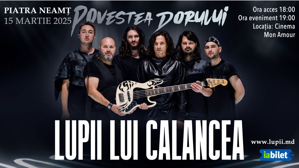 PIATRA NEAM\u021a: LUPII lui Calancea - Povestea dorului - turneu 2025