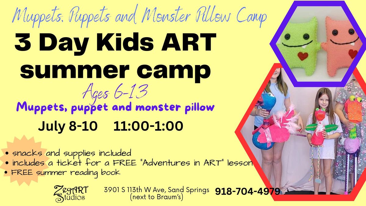 3 day Art Camp for kids @ ZegART Studios:  marionettes, puppets and monster pillows