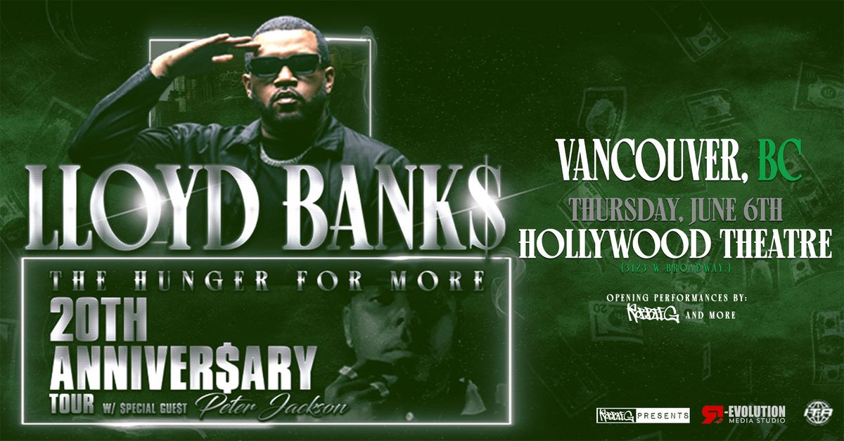 Lloyd Banks in Vancouver at Hollywood Theatre June 6th with Peter Jackson
