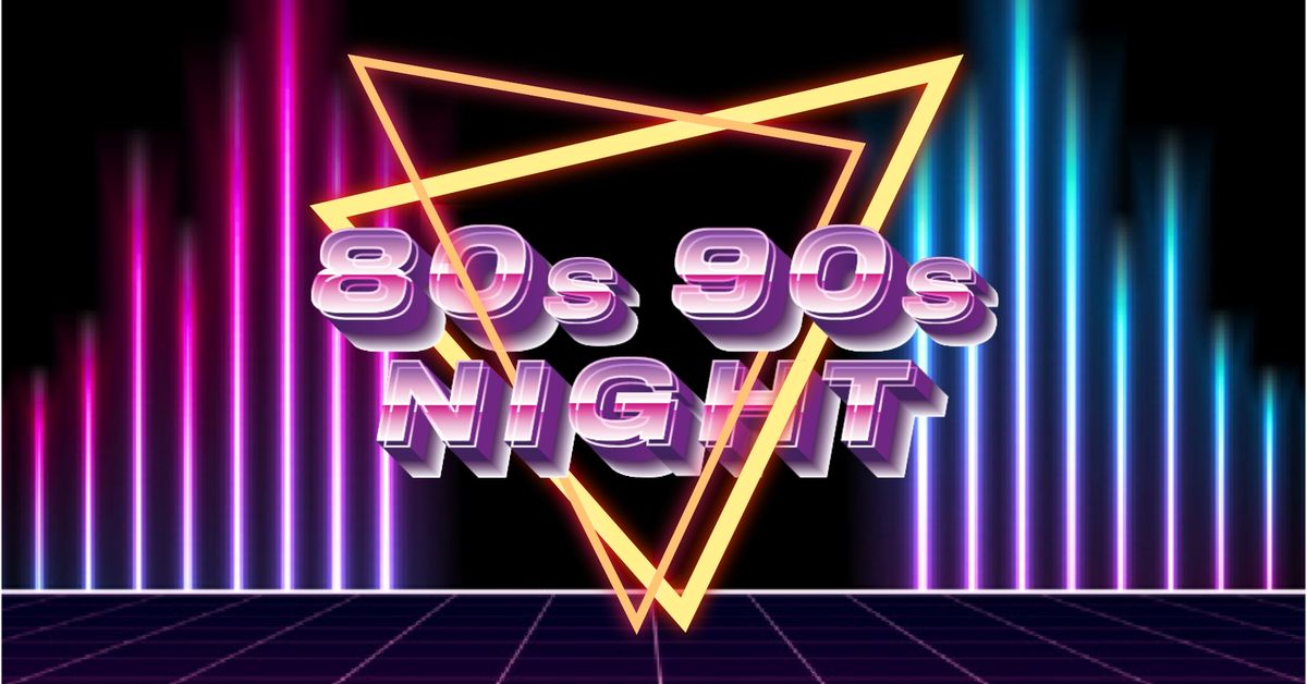 80s 90s Night