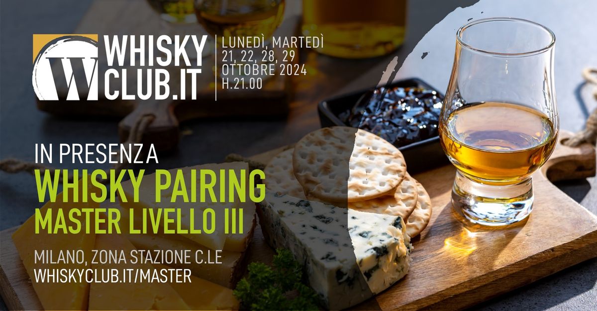 Whisky Pairing, Master Livello III , Milano