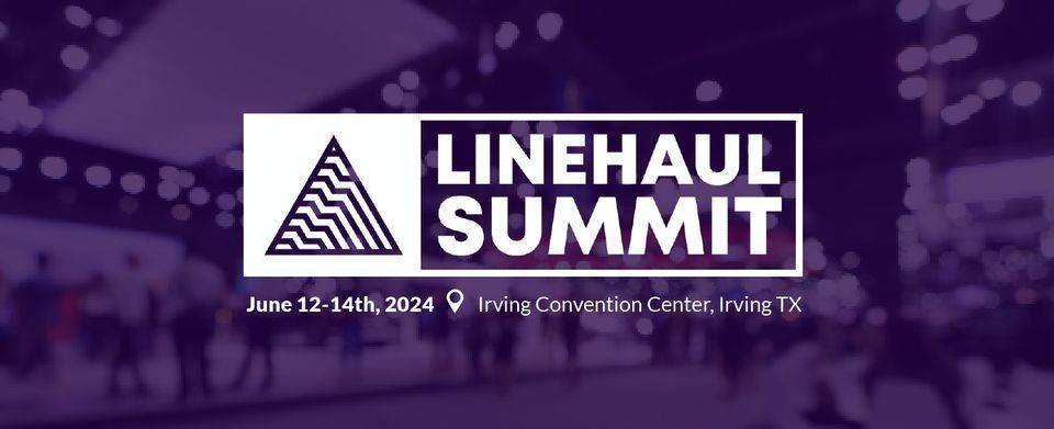 2024 Linehaul Summit