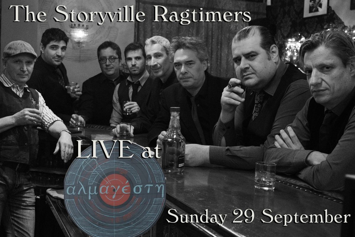 The Storyville Ragtimers Live @ \u0391\u03bb\u03bc\u03b1\u03b3\u03ad\u03c3\u03c4\u03b7 