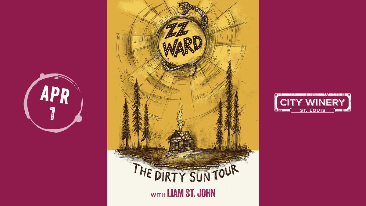 ZZ Ward: Dirty Sun Tour with Liam St. John at City Winery STL