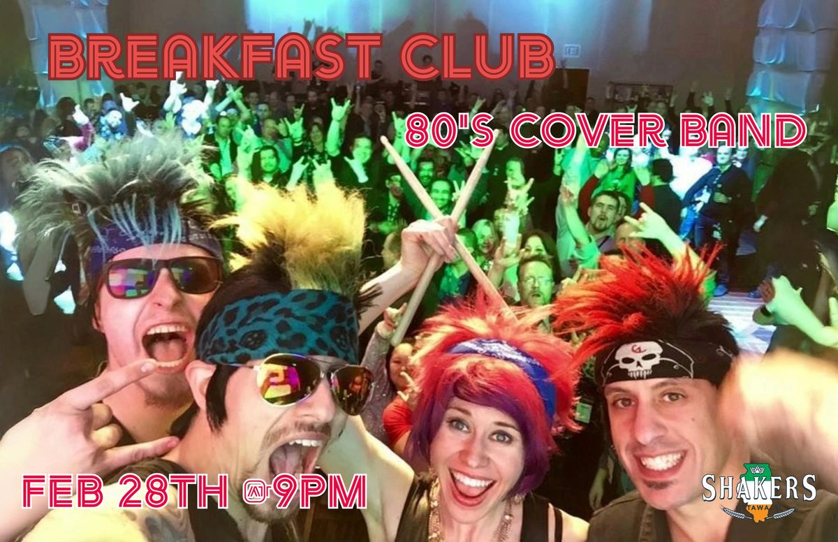 Breakfast Club - 80's Tribute 