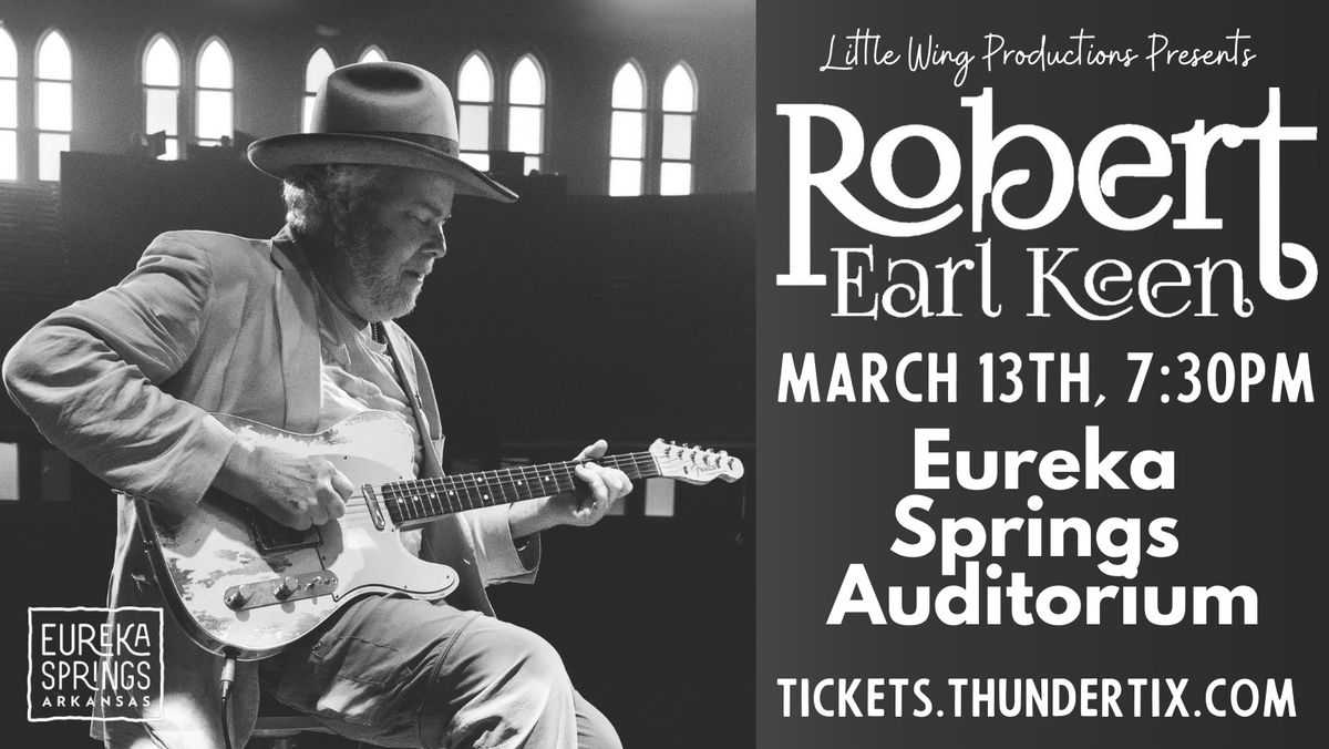 Robert Earl Keen at the Eureka Springs Auditorium