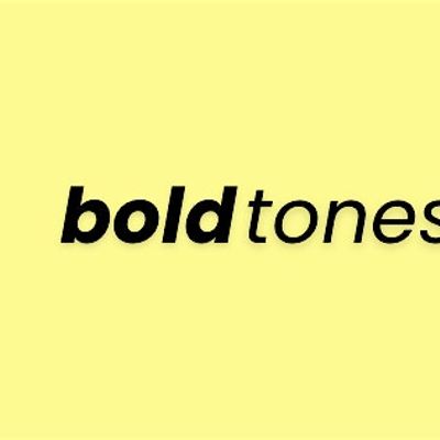 bold tones