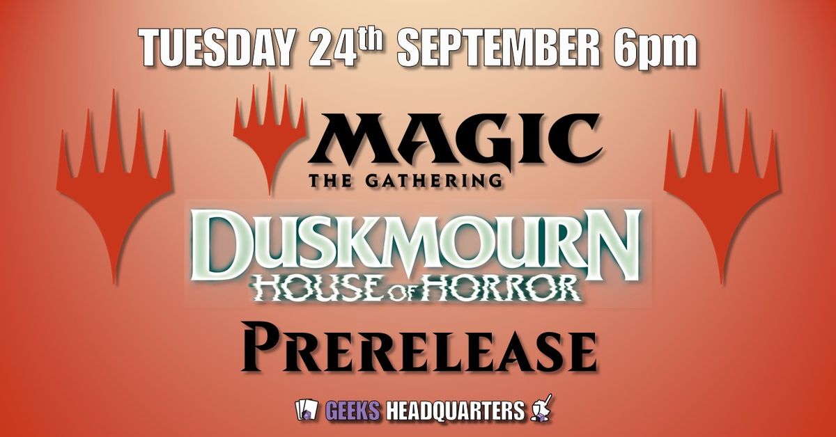 MTG: Duskmourn Pre Release