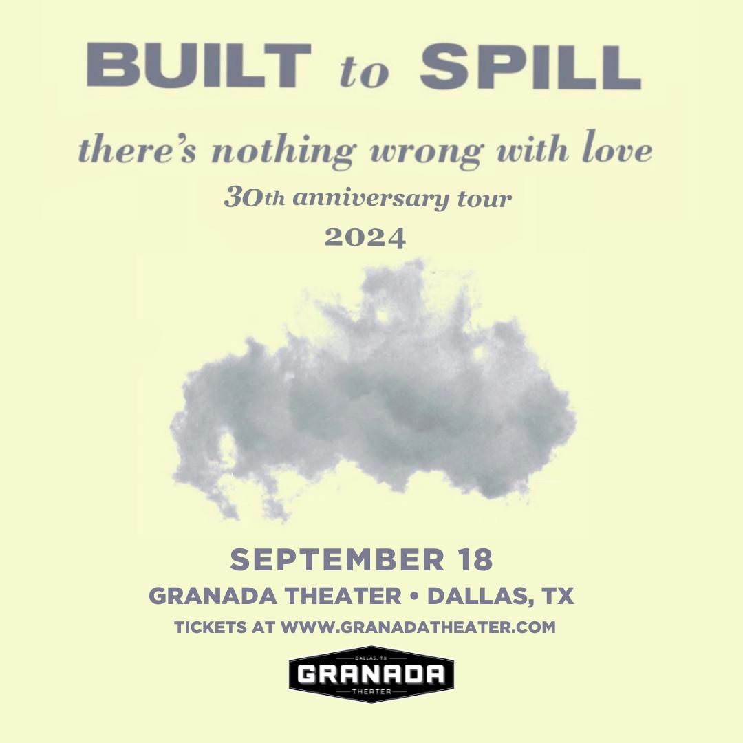 Built To Spill: There\u2019s Nothing Wrong With Love 30th Anniversary Tour with Quasi