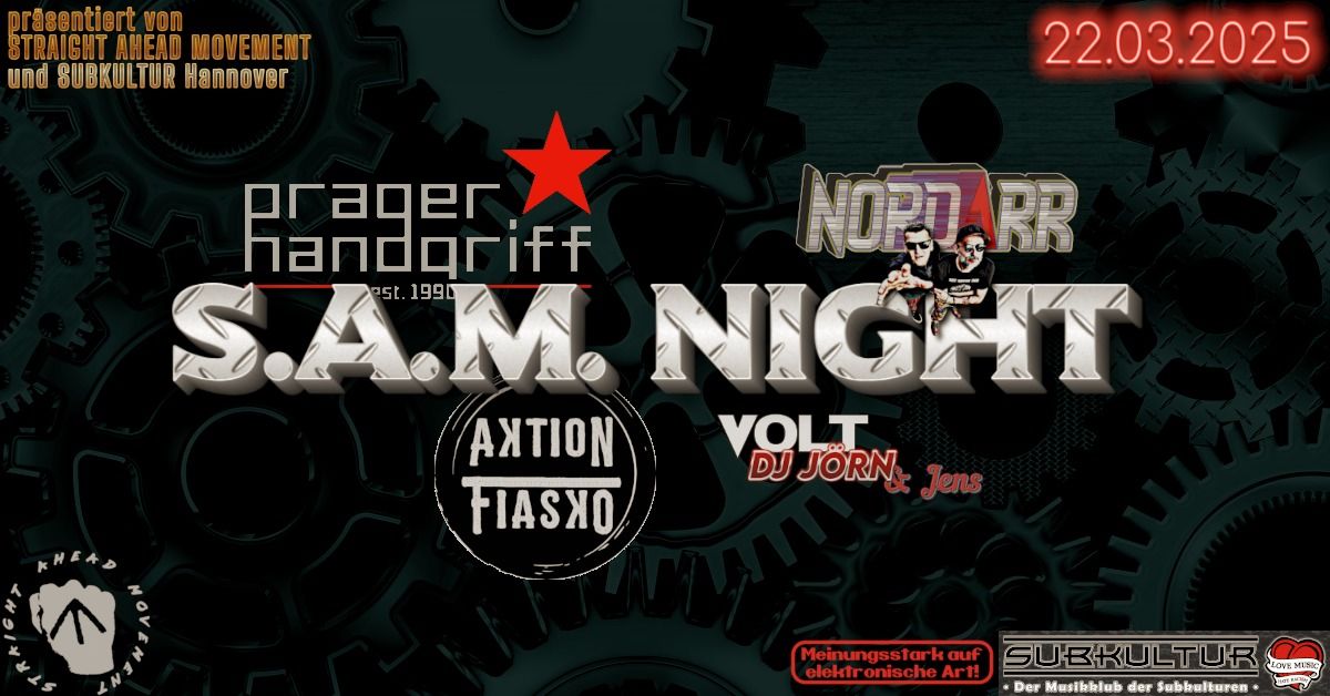 S.A.M. Night - Prager Handgriff, Nordarr, Aktion Fiasko & DJ J\u00f6rn