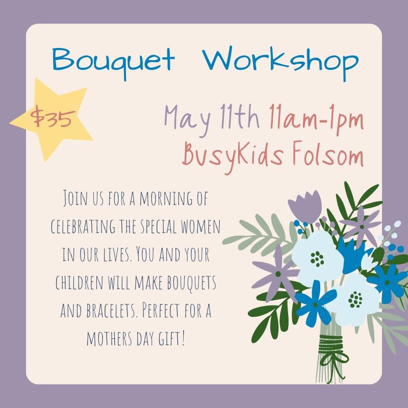 Bouquet and Bracelets Workshop