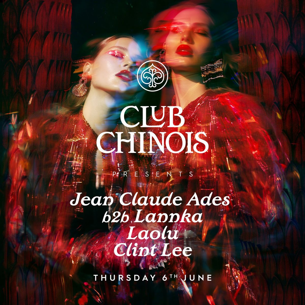 Club Chinois presents Jean Claude Ades b2b Lannka