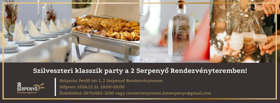 \u00c9v v\u00e9gi szuper klasszik szilveszteri party a 2 Serpeny\u0151 Rendezv\u00e9nyteremben!