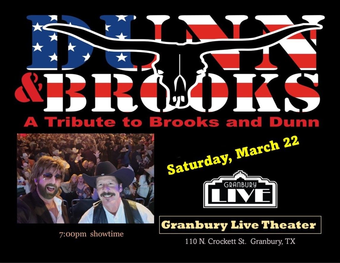 Dunn & Brooks the premier tribute to Brooks and Dunn at Granbury Live