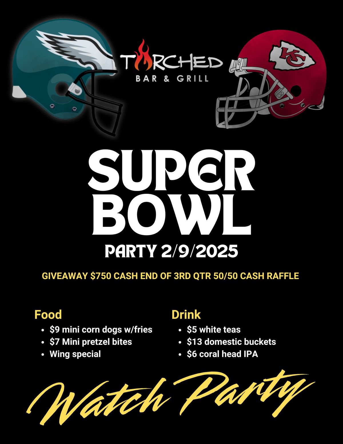 2025 Torched Super Bowl Party!