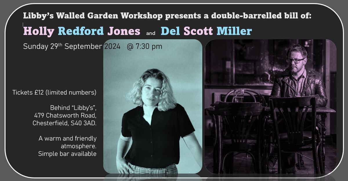 Libby's Walled Garden Workshop presents: Del Scott Miller and Holly Redford Jones