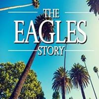 The Eagles Story - Australia's Premier Eagles Experience
