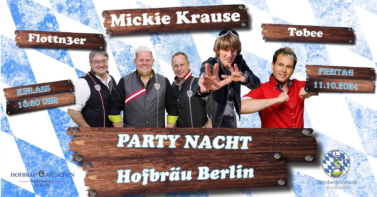 Party Nacht im Hofbr\u00e4u Berlin mit Mickie Krause