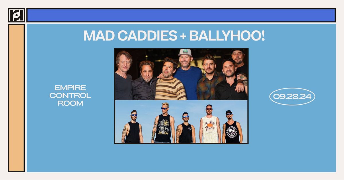 Resound Presents: Ballyhoo! and Mad Caddies at Empire Control Room on 9\/28