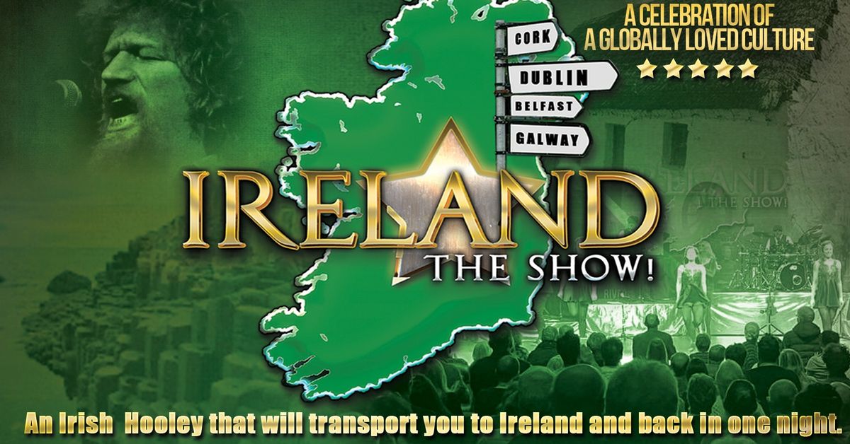 Ireland: The Show!