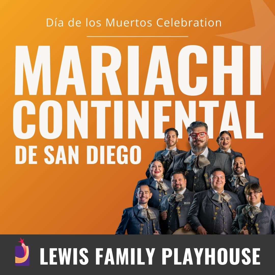 Mariachi Continental de San Diego at Lewis Family Playhouse