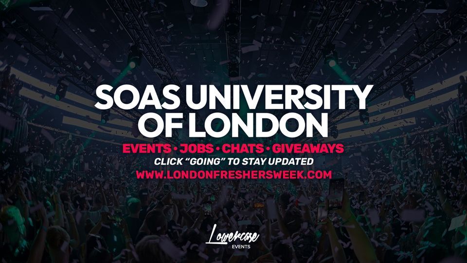SOAS University of London Freshers Week 2022
