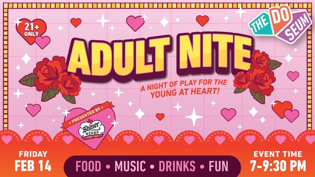 Adult Nite: Valentine's Day