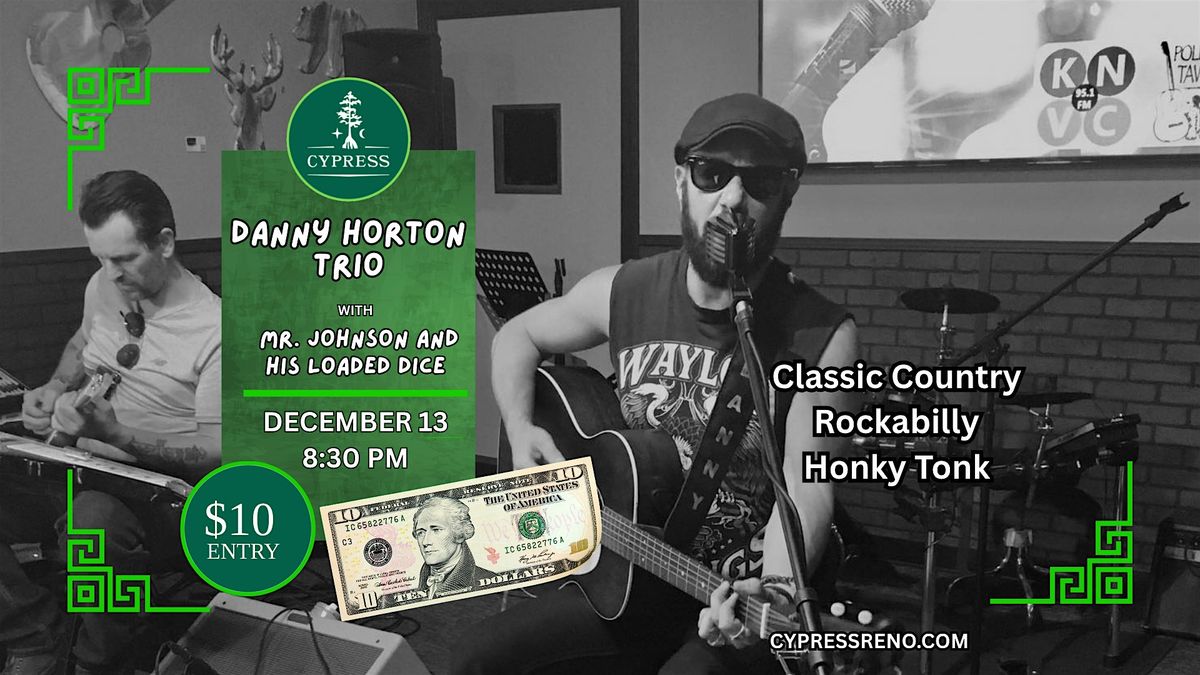 Danny Horton Trio With  Mr. Johnson and His Loaded Dice