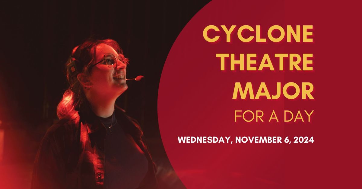 Cyclone Theatre Major for a Day