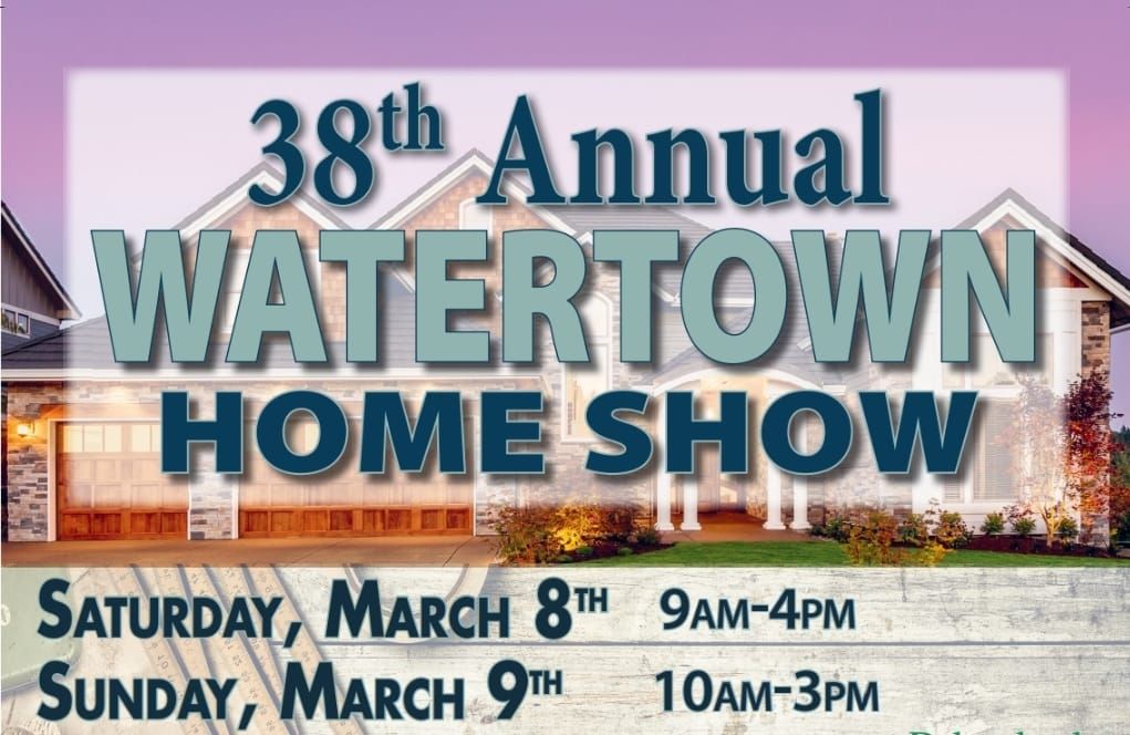 38th Annual Watertown Home Show