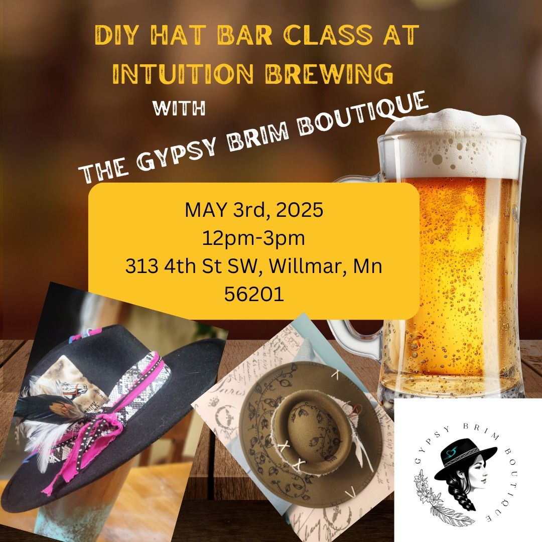 DIY HAT BAR CLASS at INTUITION BREWING