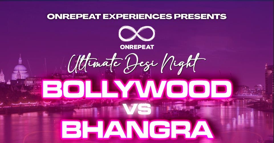 TICKETS GOING FAST! \ud83d\ude0d BOLLYWOOD VS BHANGRA \ud83d\ude0d THE ULTIMATE FUN DESI PARTY IN LONDON \ud83d\udc83\ud83d\udd7a