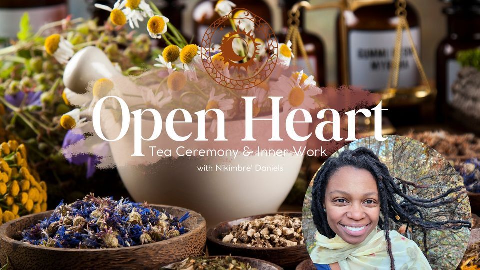 Open Heart: Tea Ceremony & Inner Work 