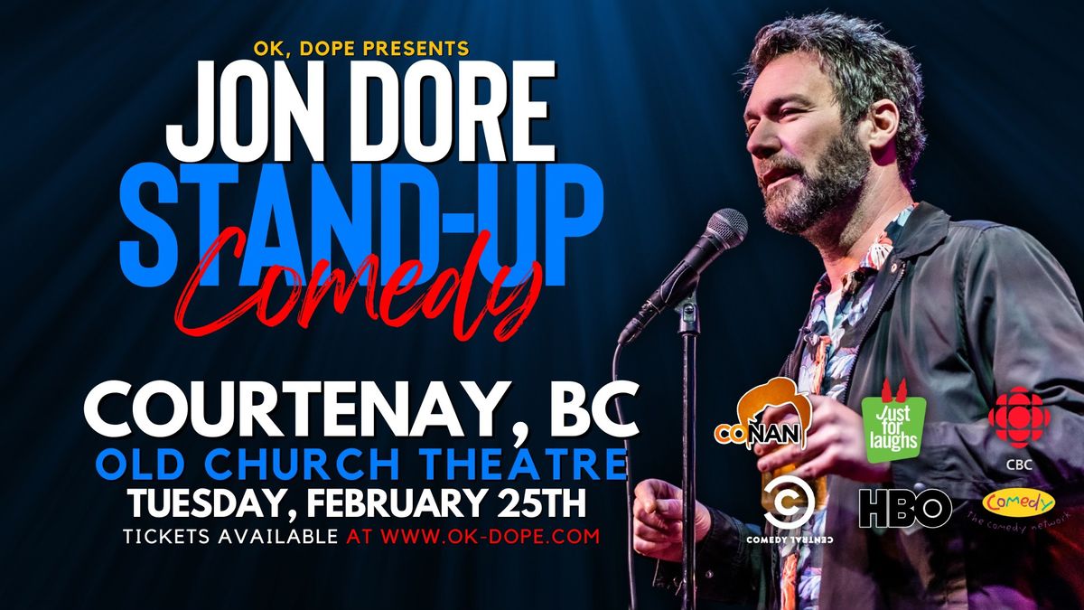 OK, DOPE Presents Jon Dore Live in Courtenay!