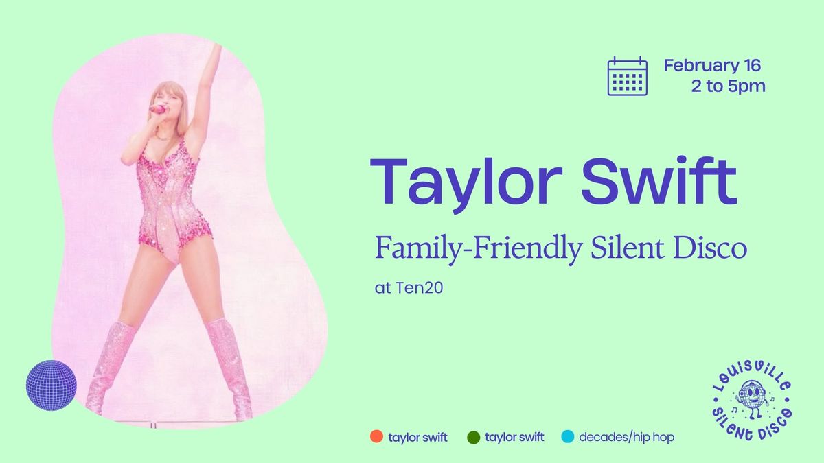 Family Friendly Taylor Swift Silent Disco at TEN20