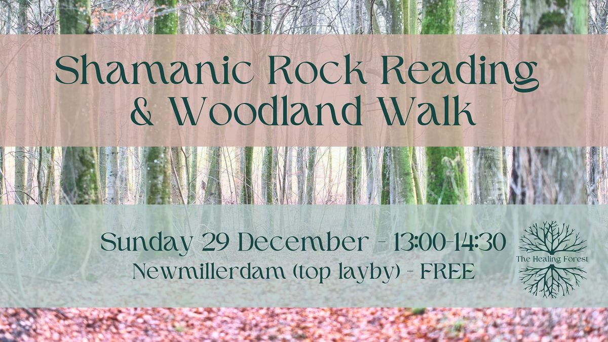 Shamanic Rock Reading & Woodland Walk