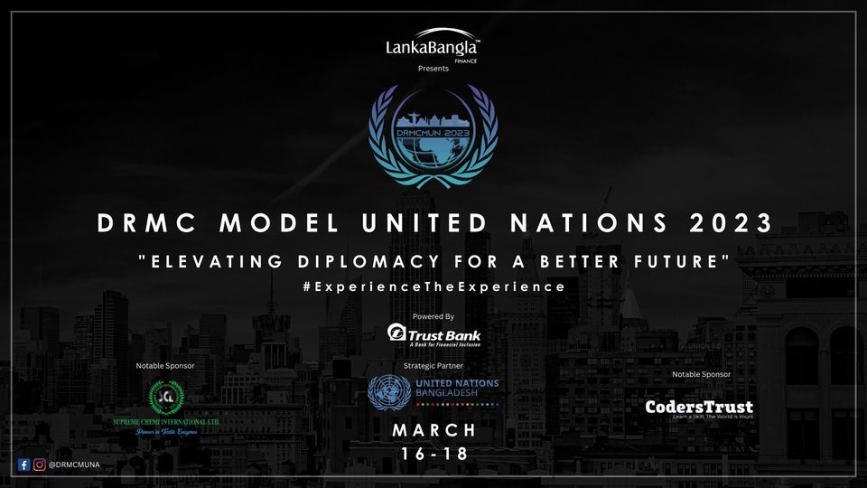 LankaBangla Finance presents DRMC Model United Nations 2023 powered by Trust Bank