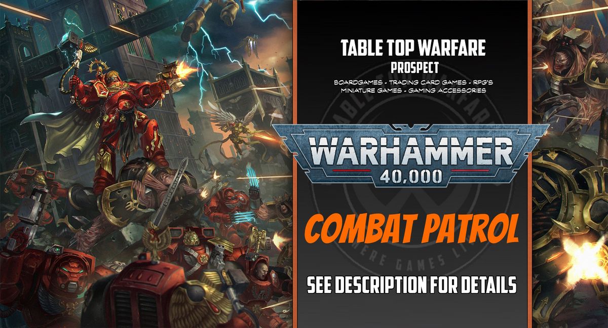 [PROSPECT] Warhammer 40K - Combat Patrol