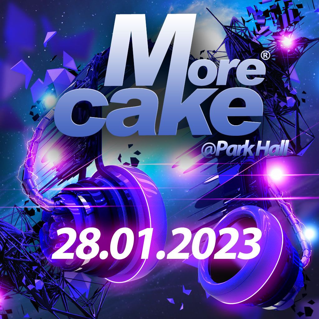 More Cake @ Park Hall