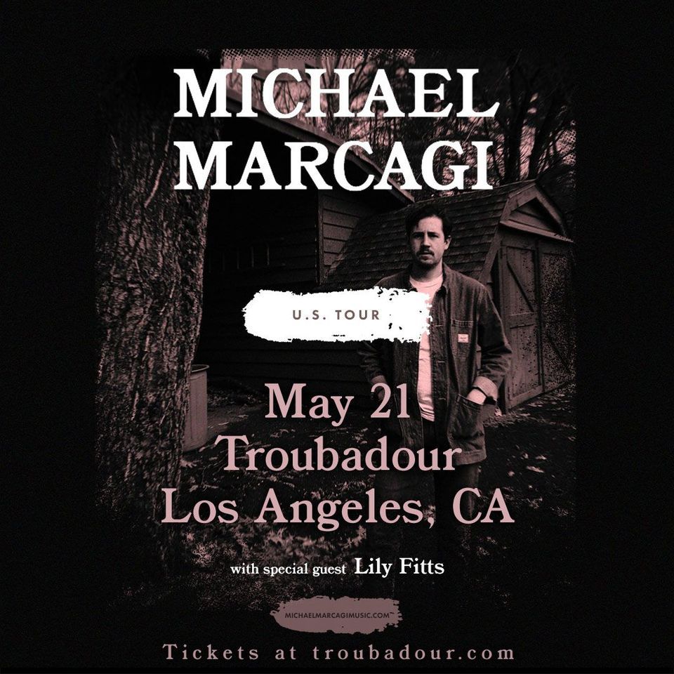 SOLD OUT! Michael Marcagi w\/ Lily Fitts at Troubadour
